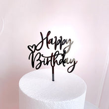 Load image into Gallery viewer, Various Designs - Happy Birthday Acrylic Cake Topper