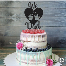 Load image into Gallery viewer, Acrylic DAD Cake Topper - Various Styles