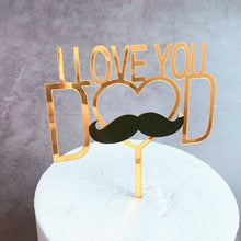 Load image into Gallery viewer, Acrylic DAD Cake Topper - Various Styles